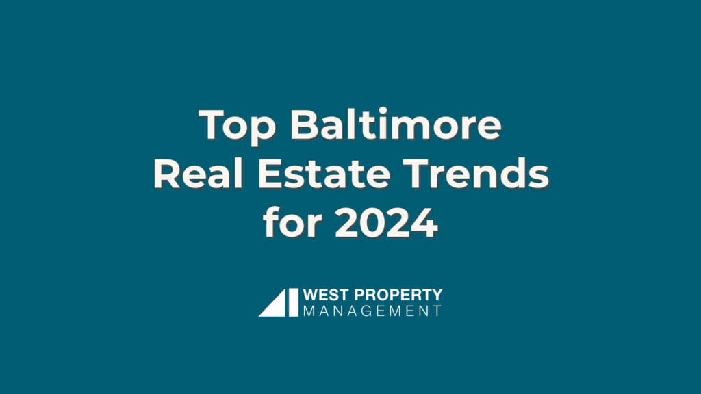 Top 10 Baltimore Real Estate Trends for 2024 (3)