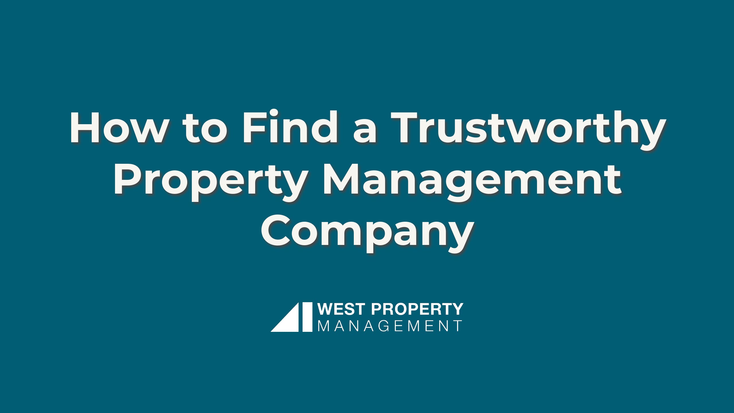 How to Find a Trustworthy Glenwood Property Management Company?