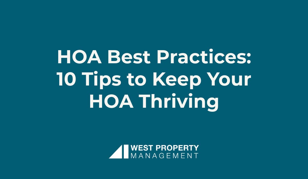 HOA Best Practices: 10 Tips to Keep Your HOA Thriving