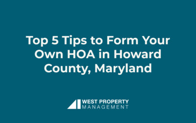 Top 5 Tips to Form Your Own HOA in Howard County, Maryland