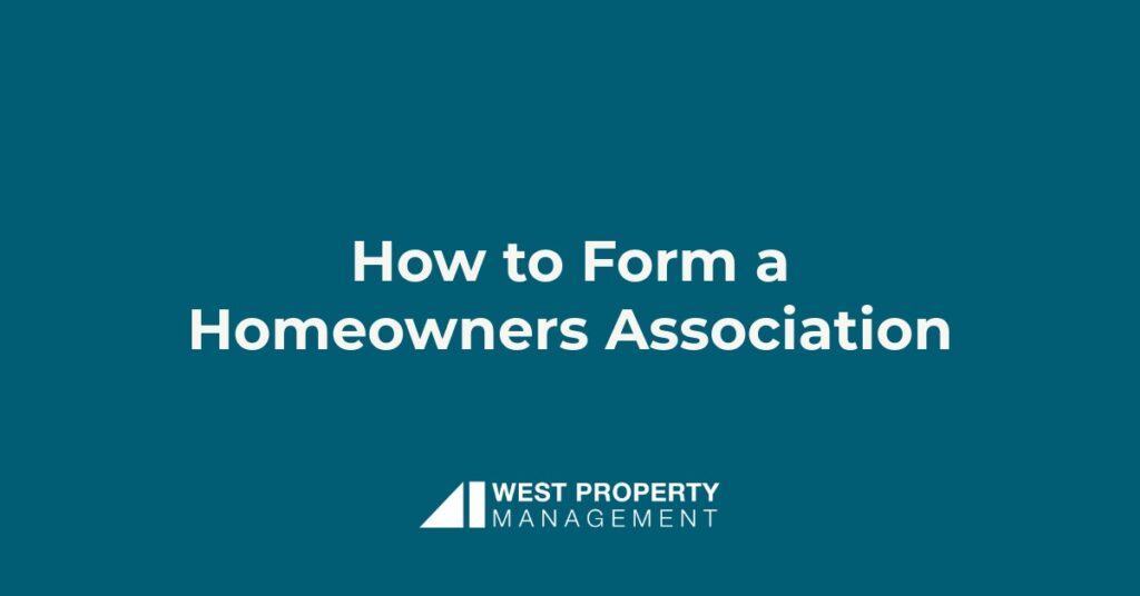 How to Form a Homeowners Association