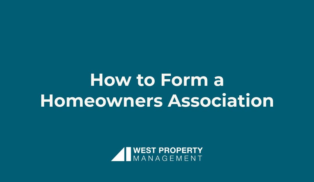 How to Form a Homeowners Association