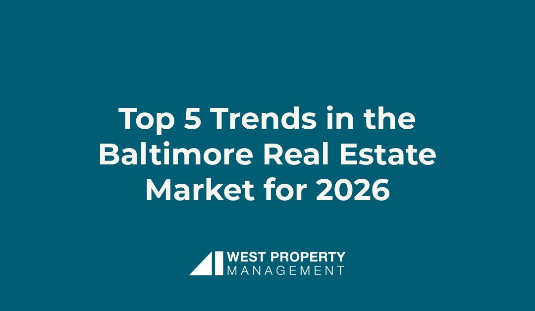 Top 5 Trends in the Baltimore Real Estate Market for 2026